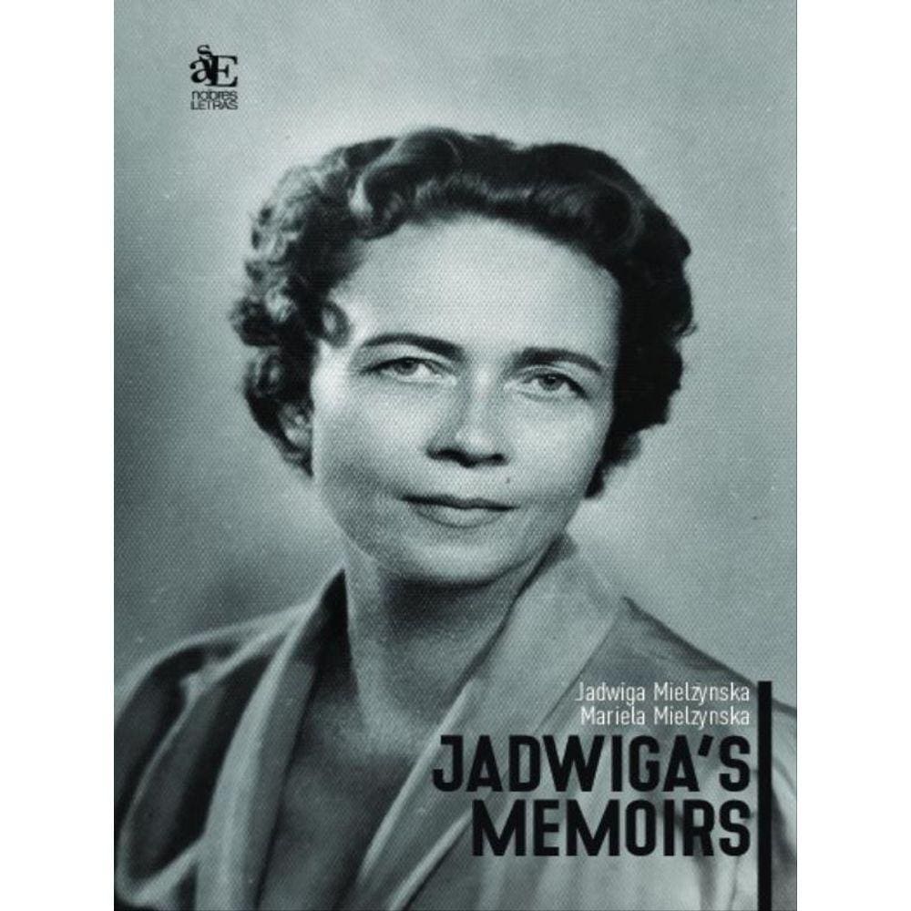 Jadwiga’S Memoirs