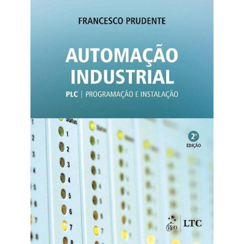 Automação Industrial - PLC: Programação e Instalação - 02Ed/20