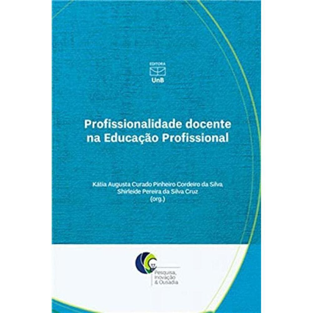 Profissionalidade Docente Na Educacao Profissional