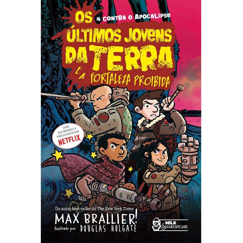 Os Últimos Jovens da Terra: E a fortaleza proibida