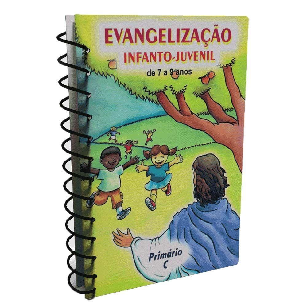 Evangelização Infanto-Juvenil: De 7 a 9 Anos (Primário C)
