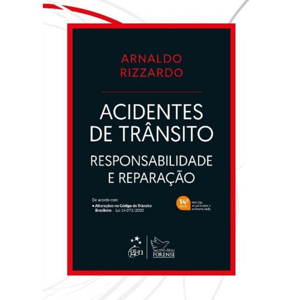 Acidentes de Transito - Responsabilidade e Reparação - 14ed/21