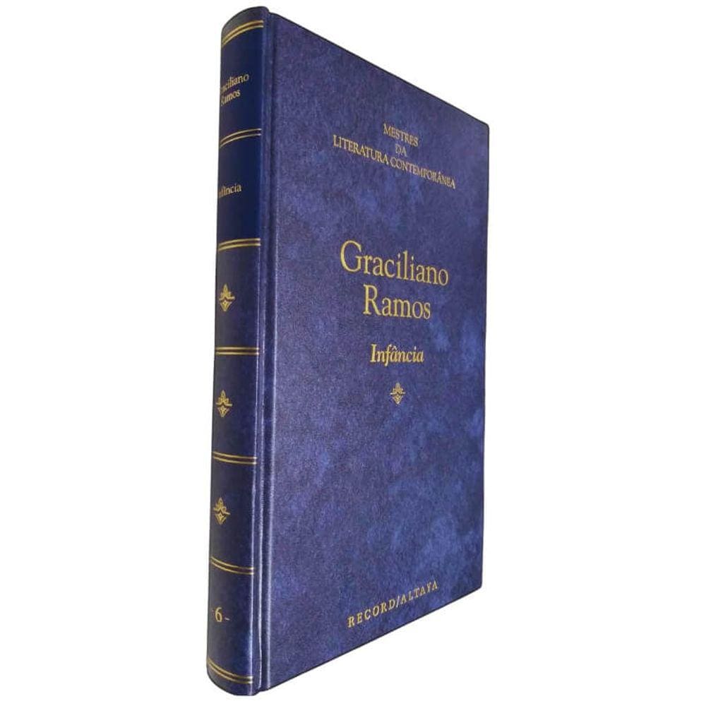 Livro Físico Infância Graciliano Ramos Coleção Mestres da Literatura Contemporânea Volume 6