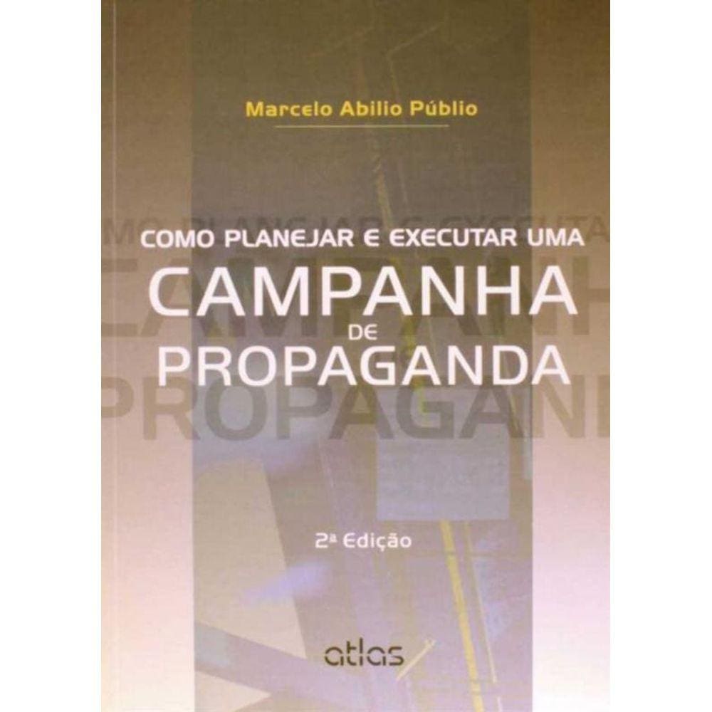 Como Planejar E Exec. Uma Campanha De Propaganda