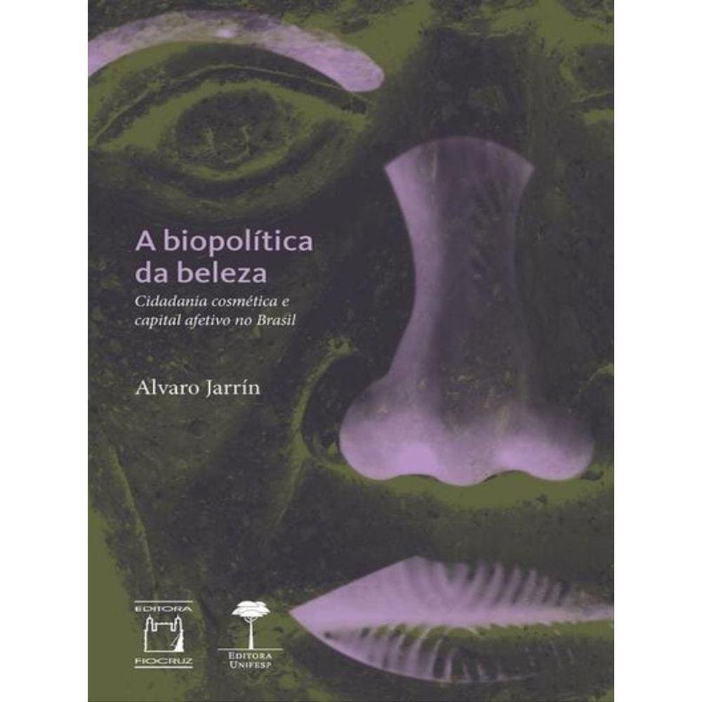 A Biopolítica Da Beleza