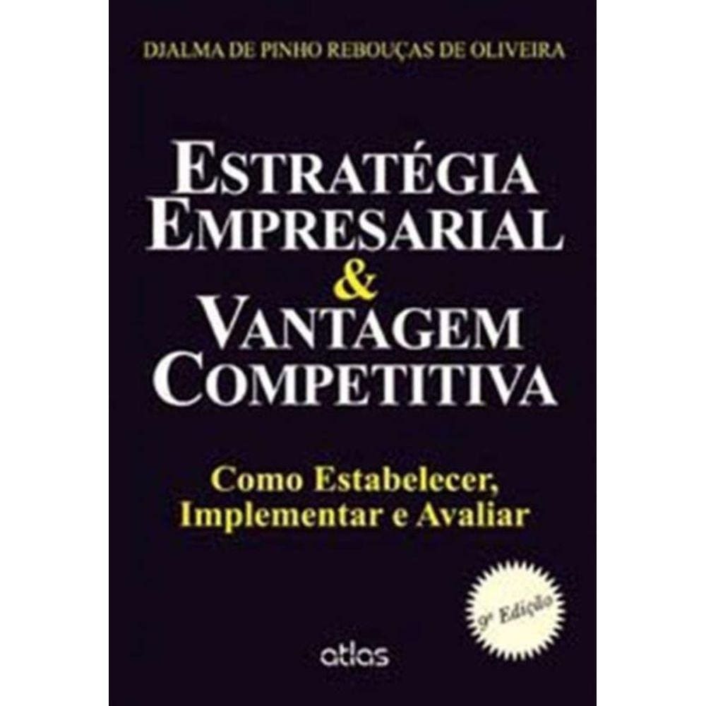 Estrategia Empresarial & Vantagem Competitiva: Com
