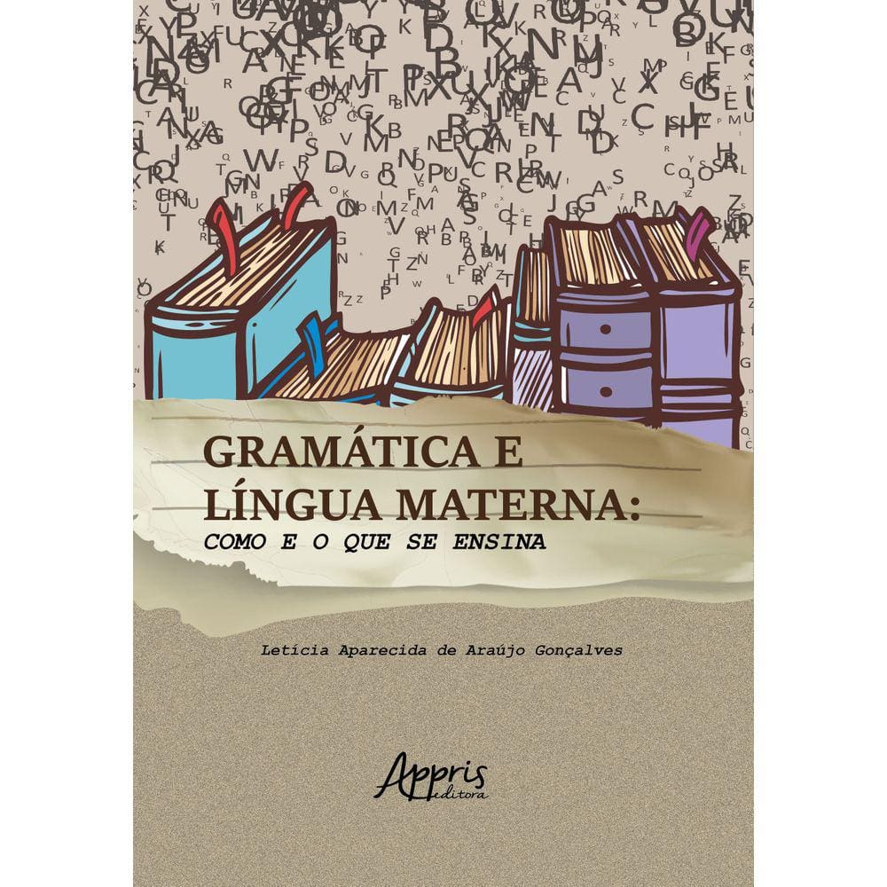 Gramática e Língua Materna: Como e o que se Ensina