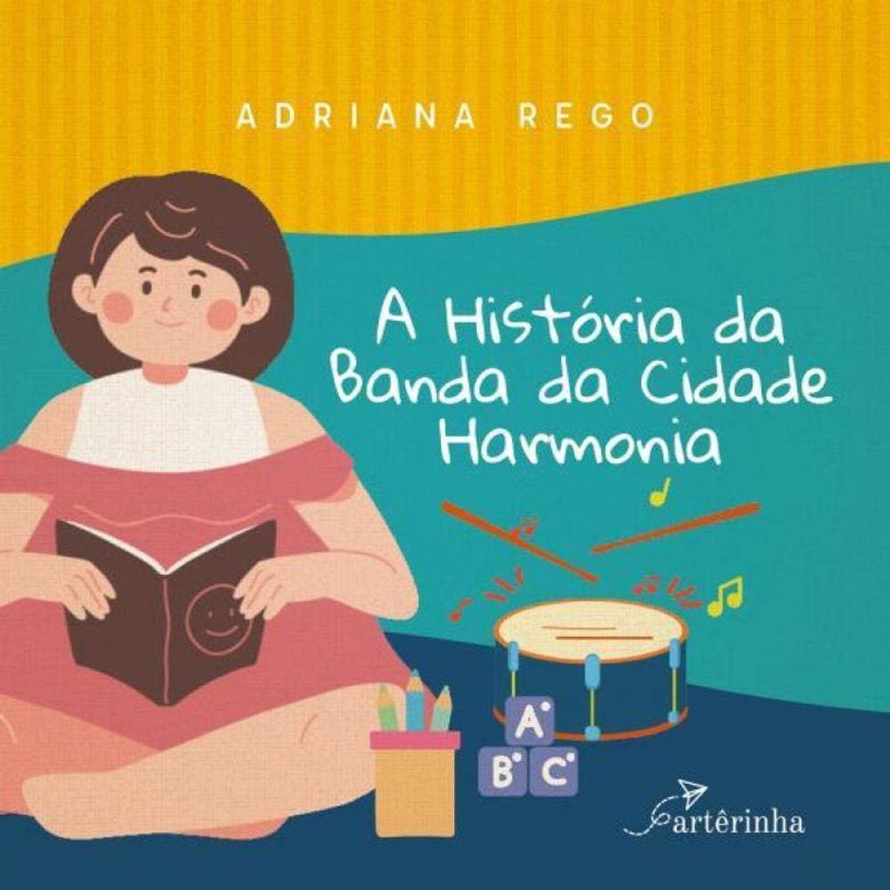 A História Da Banda Da Cidade Harmonia