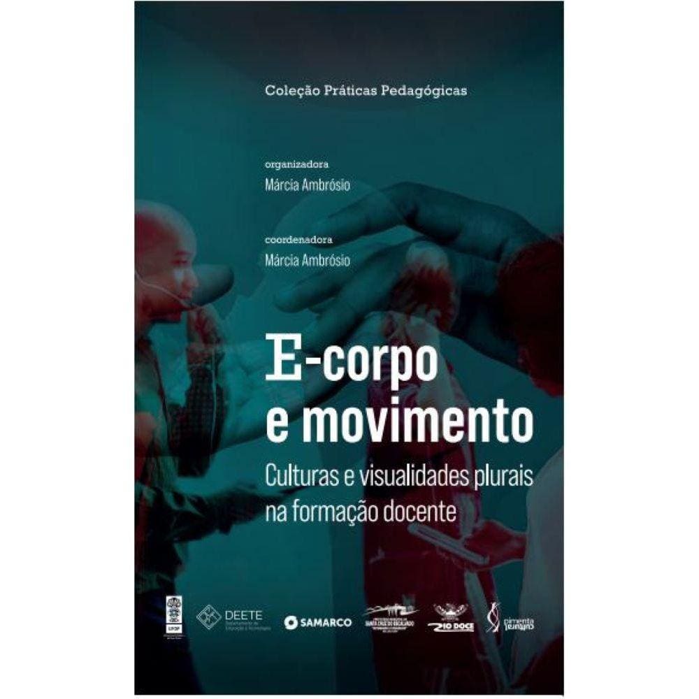 E-corpo e movimento - culturas e visualidades plurais na formação docente