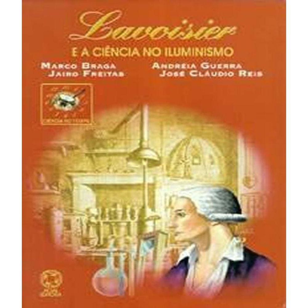 Livro Lavoisier E A Ciencia No Iluminismo
