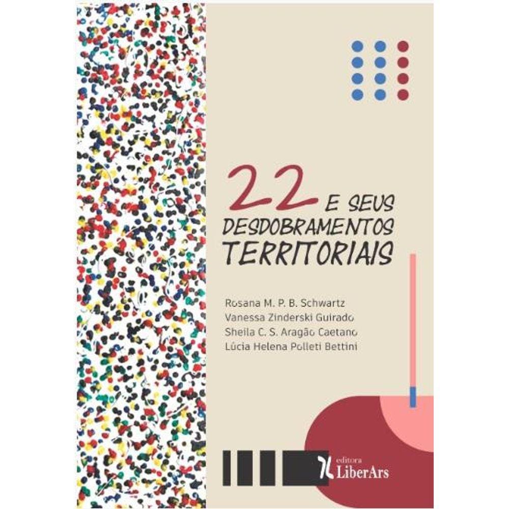 Lista de Desejos 22 e seus desdobramentos territoriais