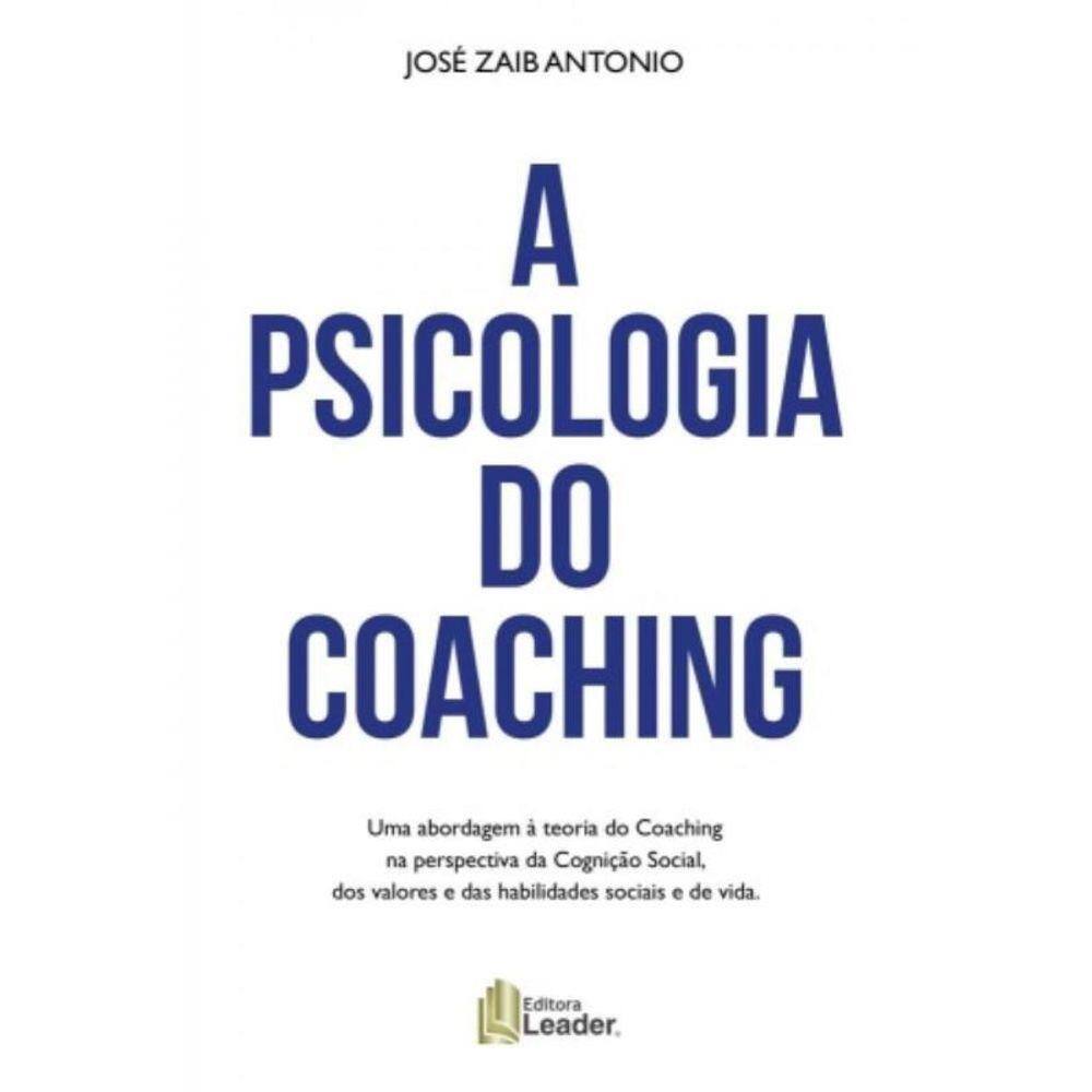 Psicologia Do Coaching, A