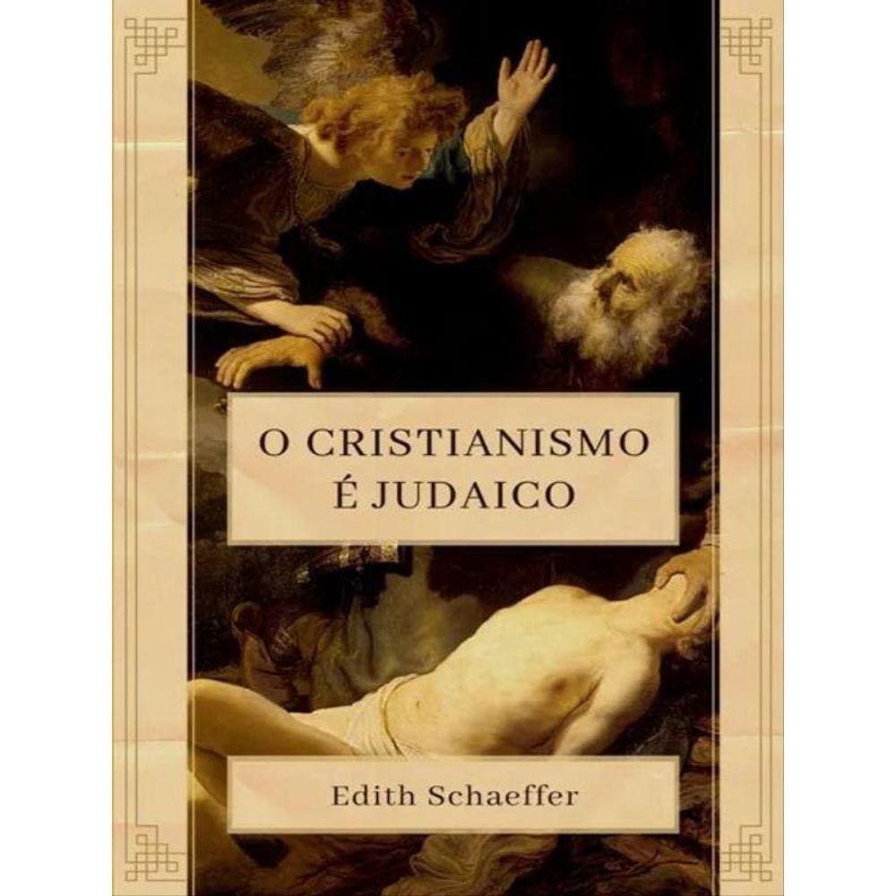 O Cristianismo É Judaico