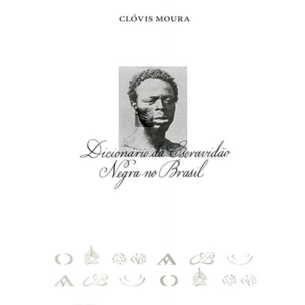 Dicionario Da Escravidao Negra No Brasil