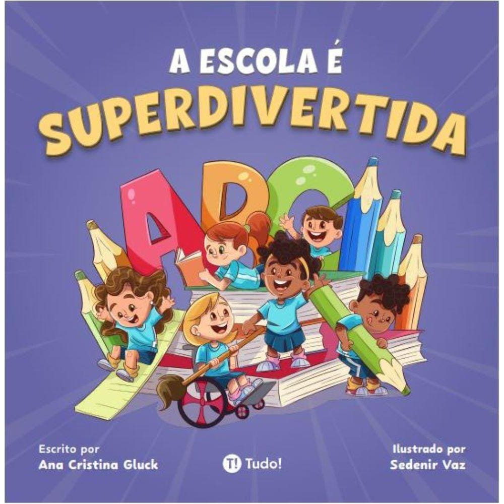 A escola é superdivertida