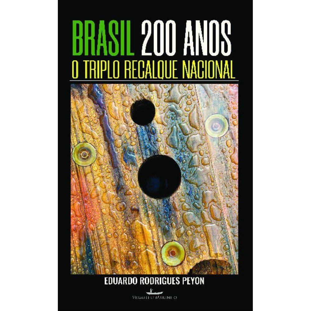 Brasil 200 anos - o Triplo Recalque Nacional: breves  contribuições ao debate sobre a identidade nacional a partir  de uma perspectiva psicanalítica