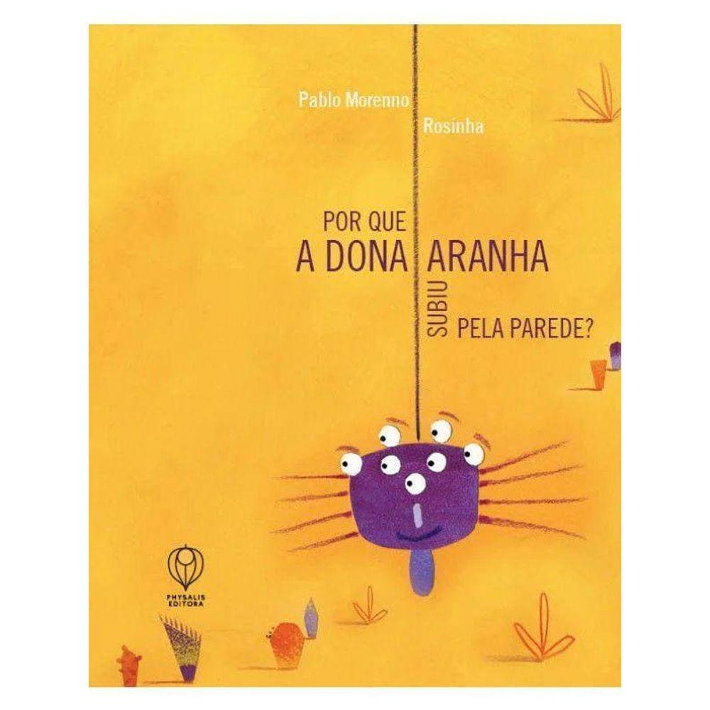 Por Que A Dona Aranha Subiu Pela Parede?