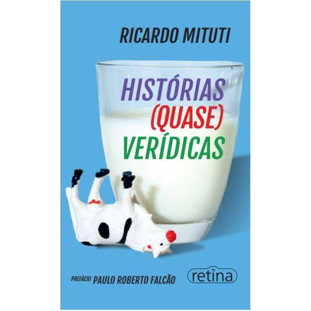 Histórias (Quase) Verídicas - Contos