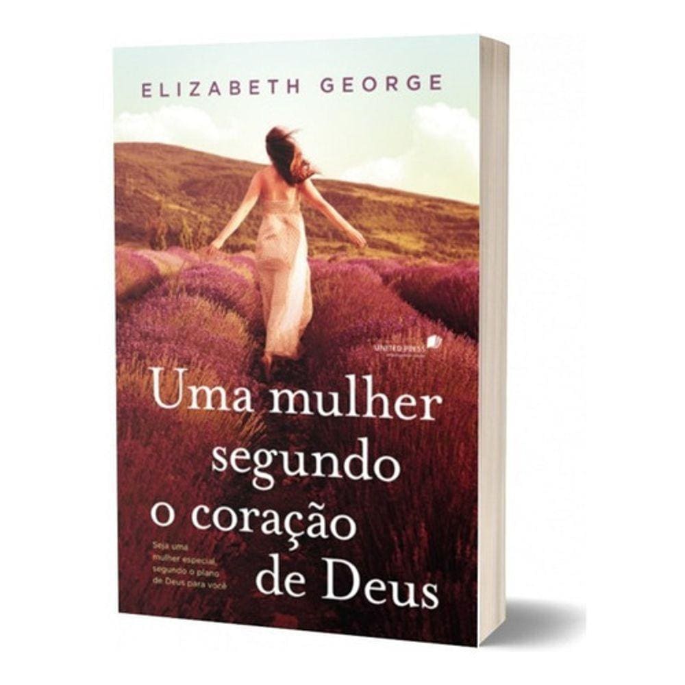 Uma Mulher Segundo O Coração De Deus - Livro - Elizabeth Geo