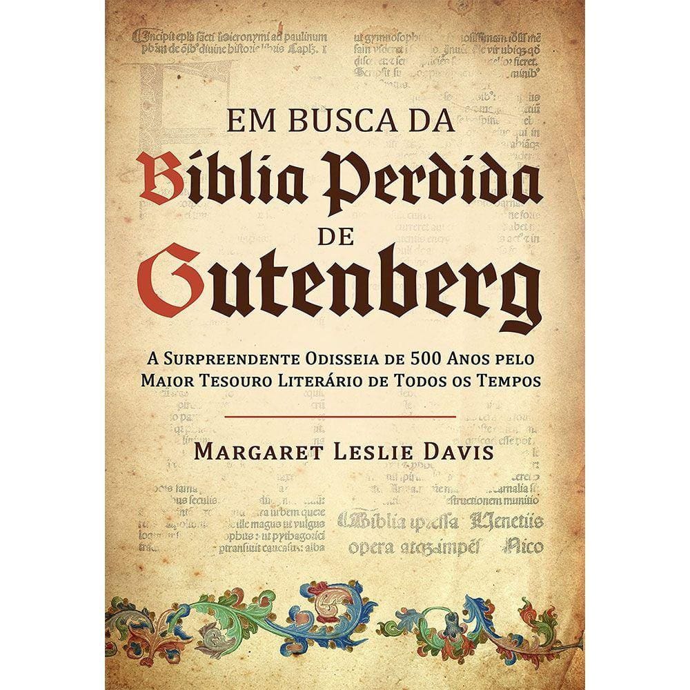 Em Busca Da Bíblia Perdida De Gutenberg