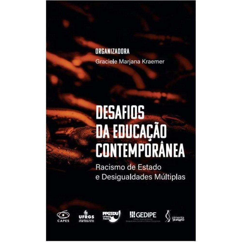 Desafios da educação contemporânea: racismo de estado e desigualdades múltiplas
