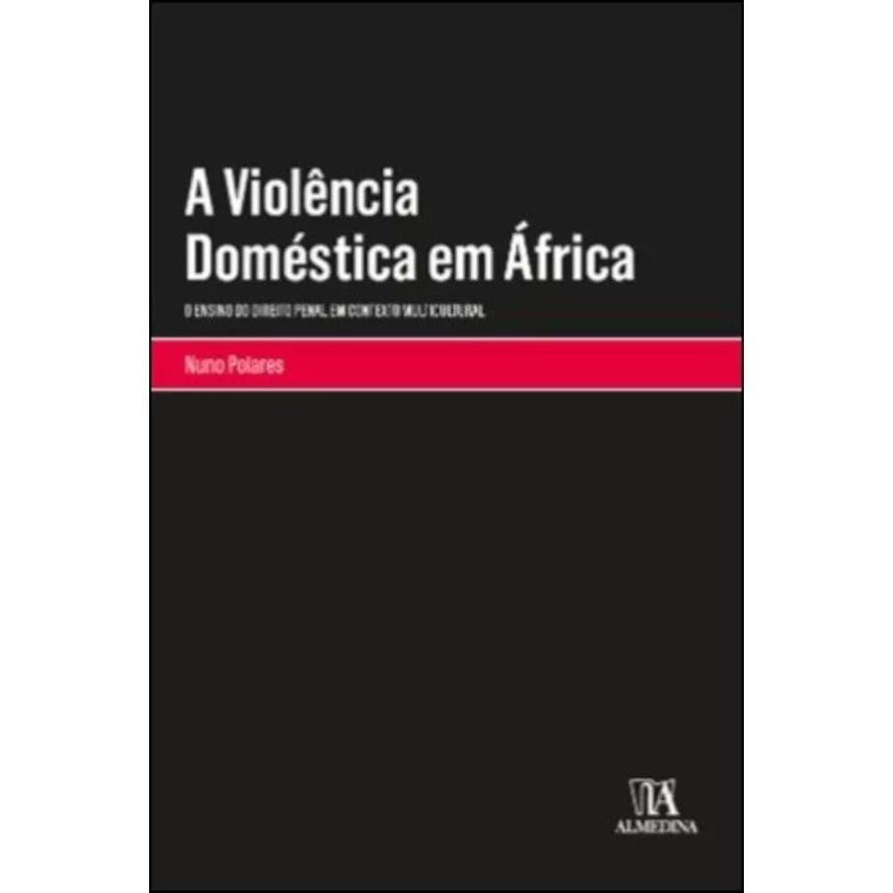 A violência doméstica em África - o ensino do Direito Penal em contexto multicultural