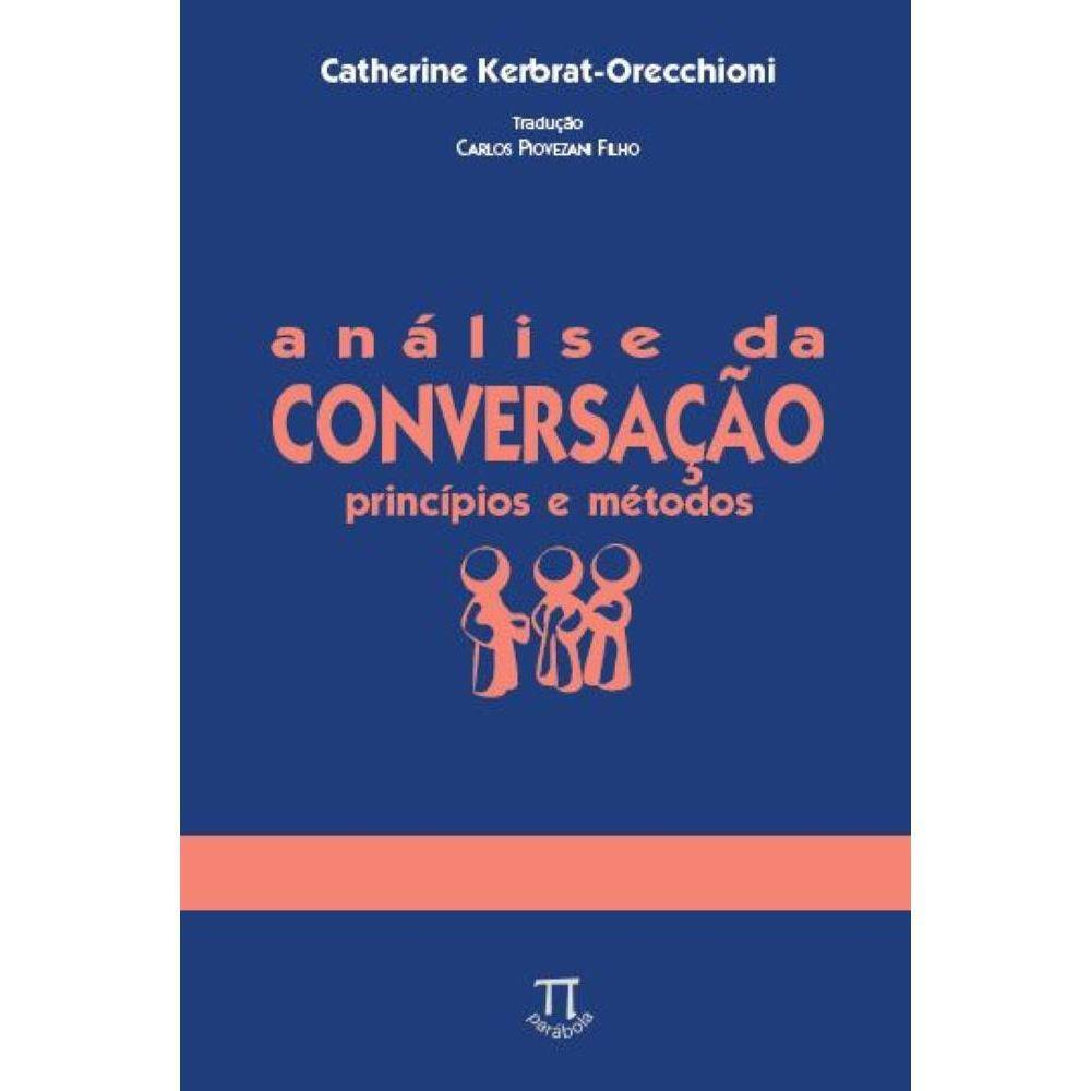 Análise da Conversação - Princípios e métodos