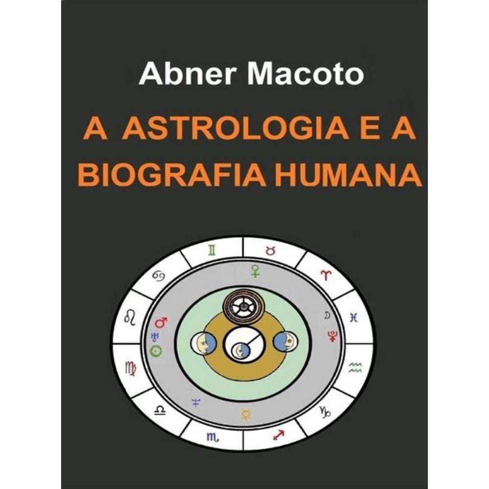 A Astrologia E A Biografia Humana