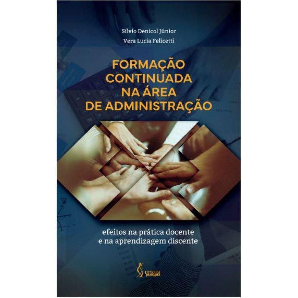 Formação continuada na área de administração - efeitos na prática docente e na aprendizagem discente