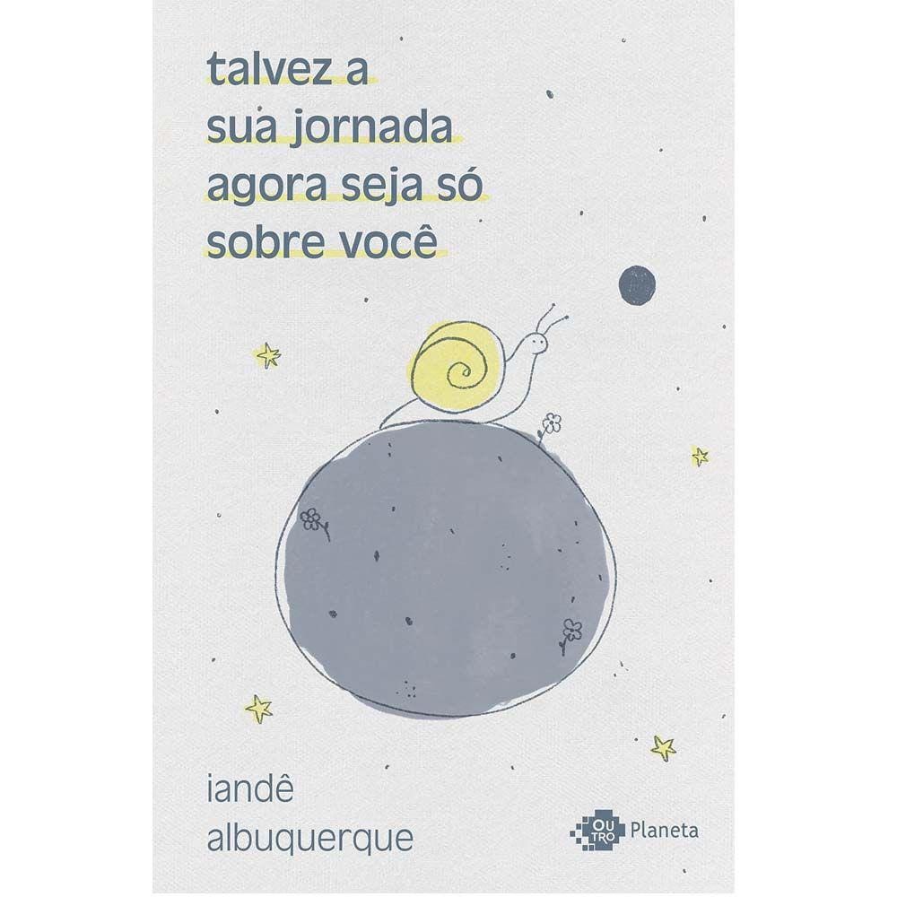 Talvez A Sua Jornada Agora Seja Só Sobre Você
