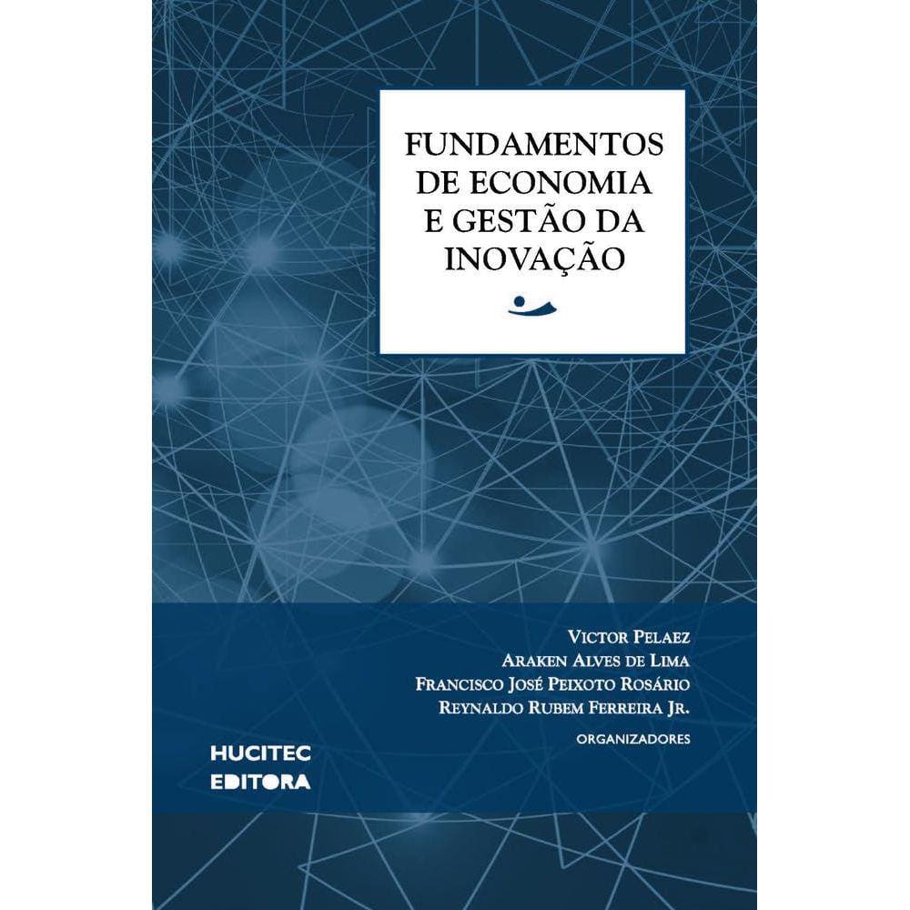 Fundamentos de Economia e Gestão da Inovação