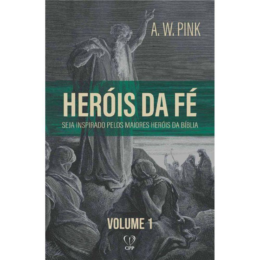 Heróis Da Fé - Volume 1