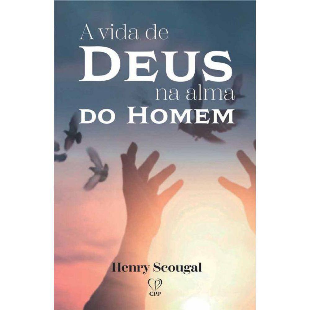 A Vida De Deus Na Alma Do Homem
