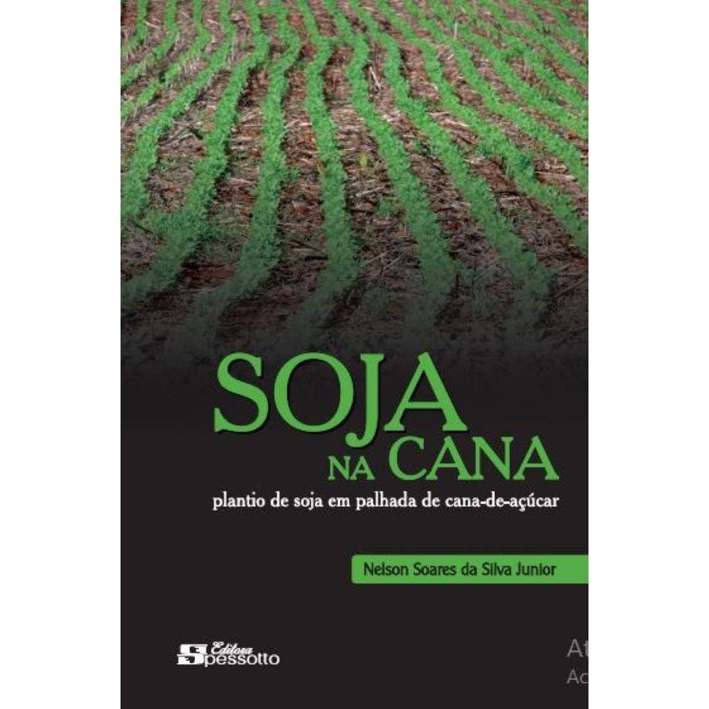 Soja na cana - Plantio de soja em palhada de cana-de-açúcar