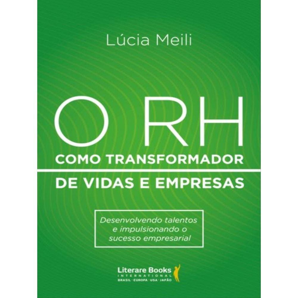 O Rh Como Transformador De Vidas E Empresas