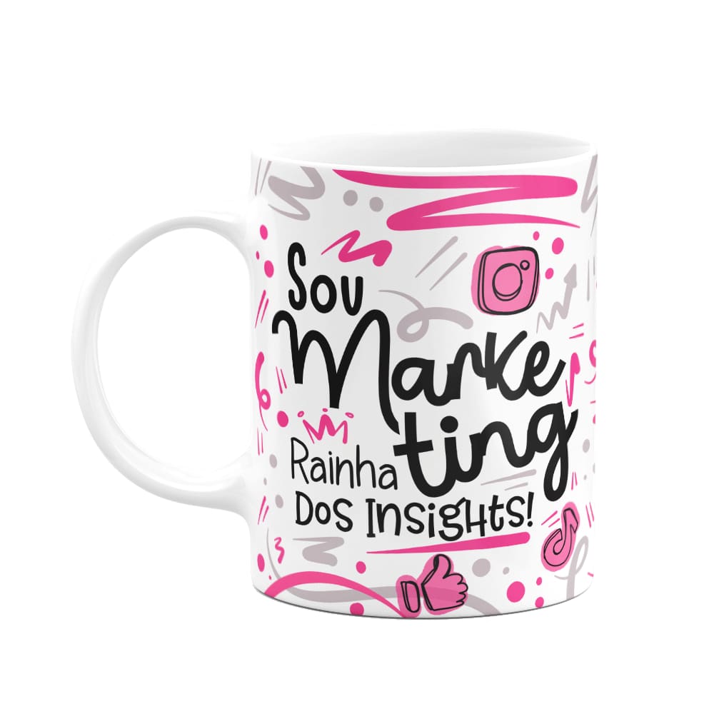 Caneca Profissões - Sou Marketing rainha dos insights