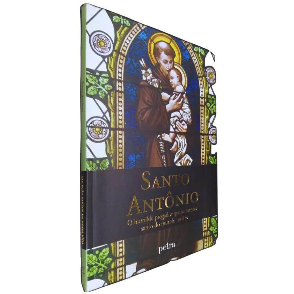 Livro Físico Coleção Santos da Nossa Vida Santo Antônio O Humilde Pregador Que Se Tornou Santo do Mundo Inteiro