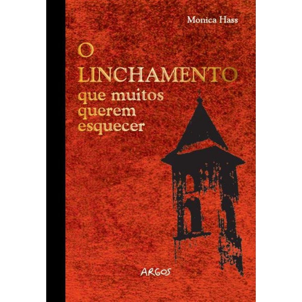 O linchamento que muitos querem esquecer: Chapecó, 1950-1956