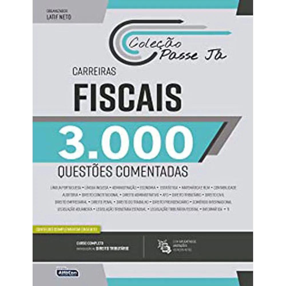 Passe Já 3000 Questões Comentadas - Carreiras Fiscais