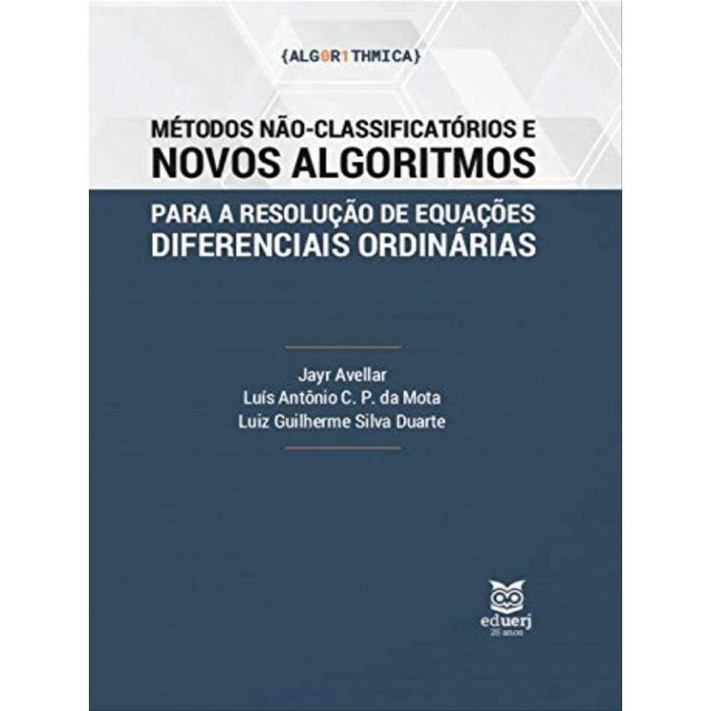 Métodos Não-Classificatórios E Novos Algoritmos Para A Resolução De Equações Diferenciais Ordinárias