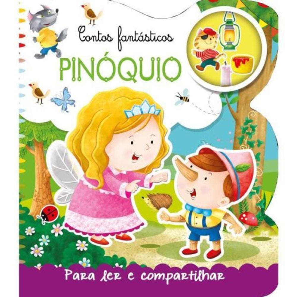 Contos Fantásticos - Pinóquio - Para Ler E Compartilhar