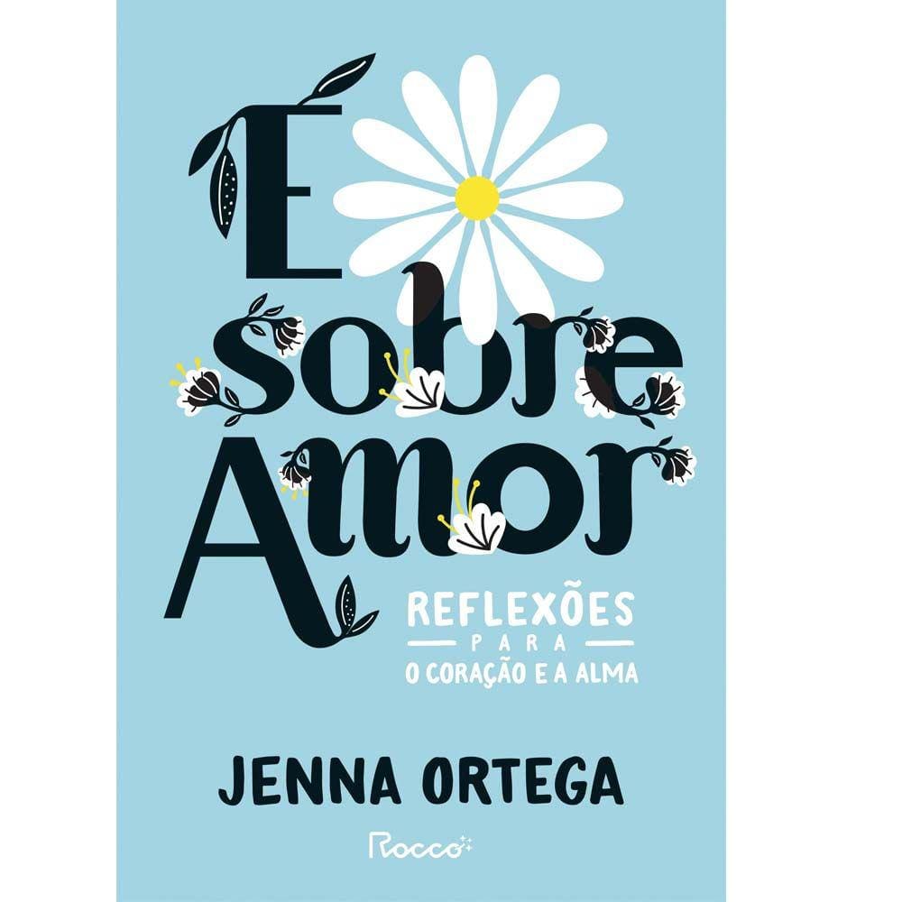 É Sobre Amor: Reflexões Para O Coração E A Alma