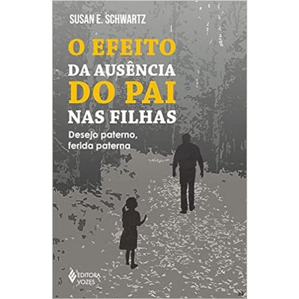 O Efeito Da Ausência Do Pai Nas Filhas