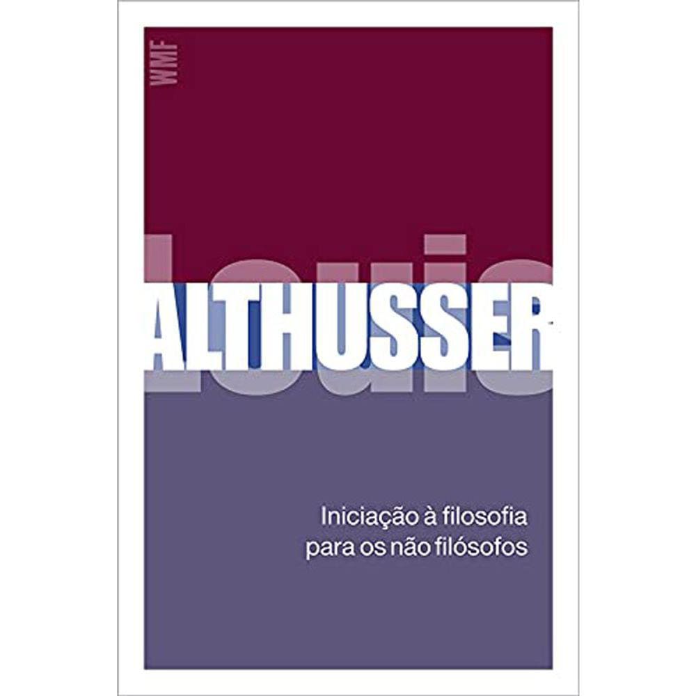 Iniciação À Filosofia Para Os Não Filósofos