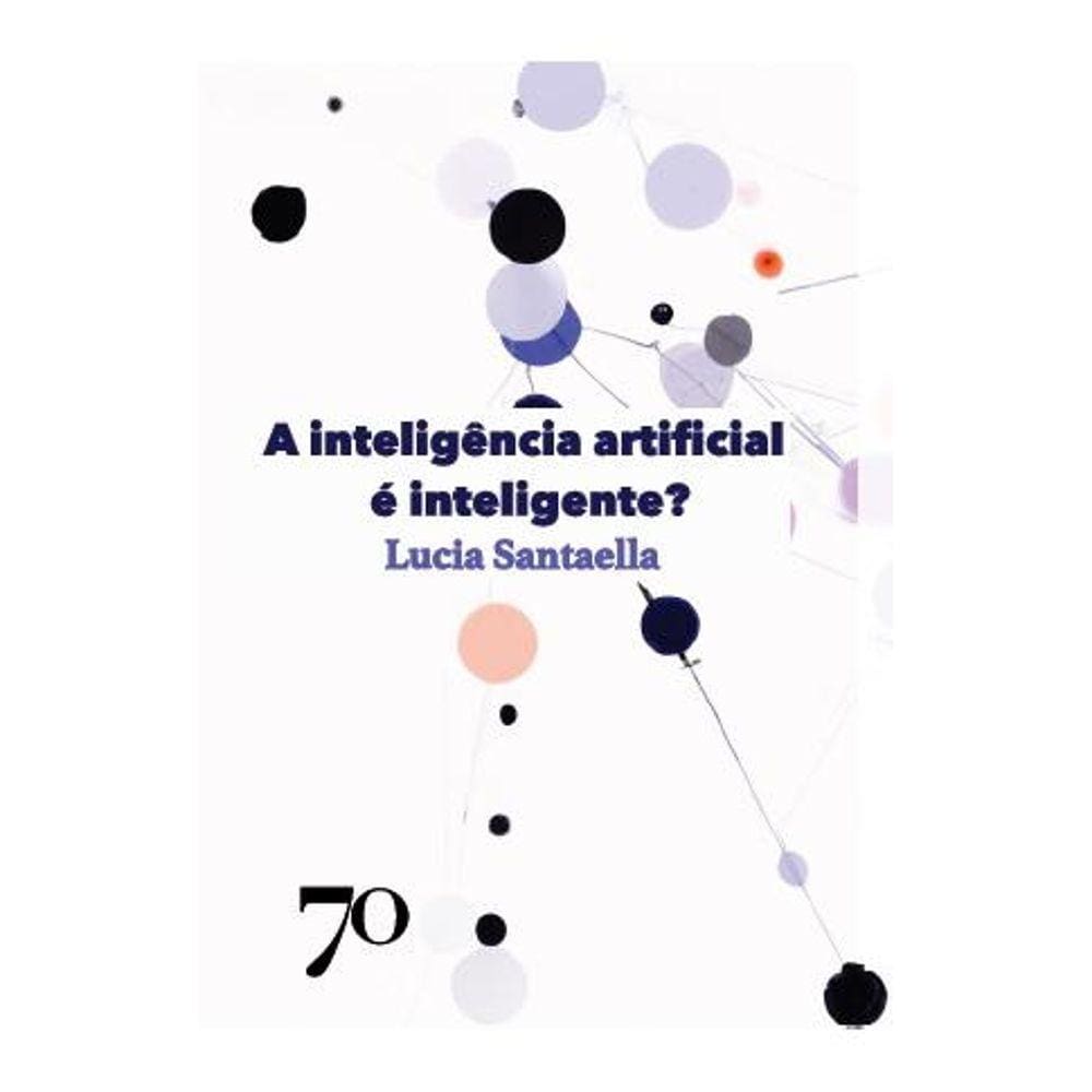 A Inteligencia Artificial E Inteligente?