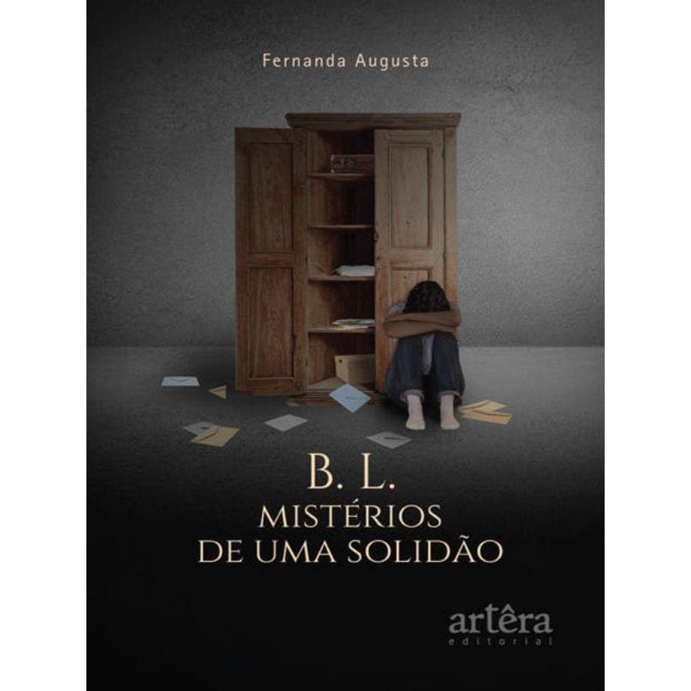 B. L. - Mistérios De Uma Solidão