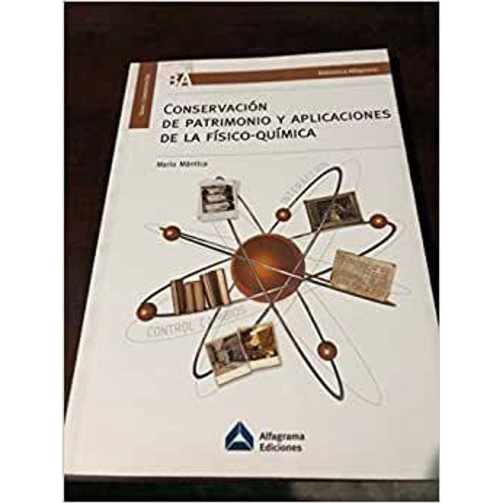 Conservación Del Patrimonio Y Aplicaciones De La Físicoquímica