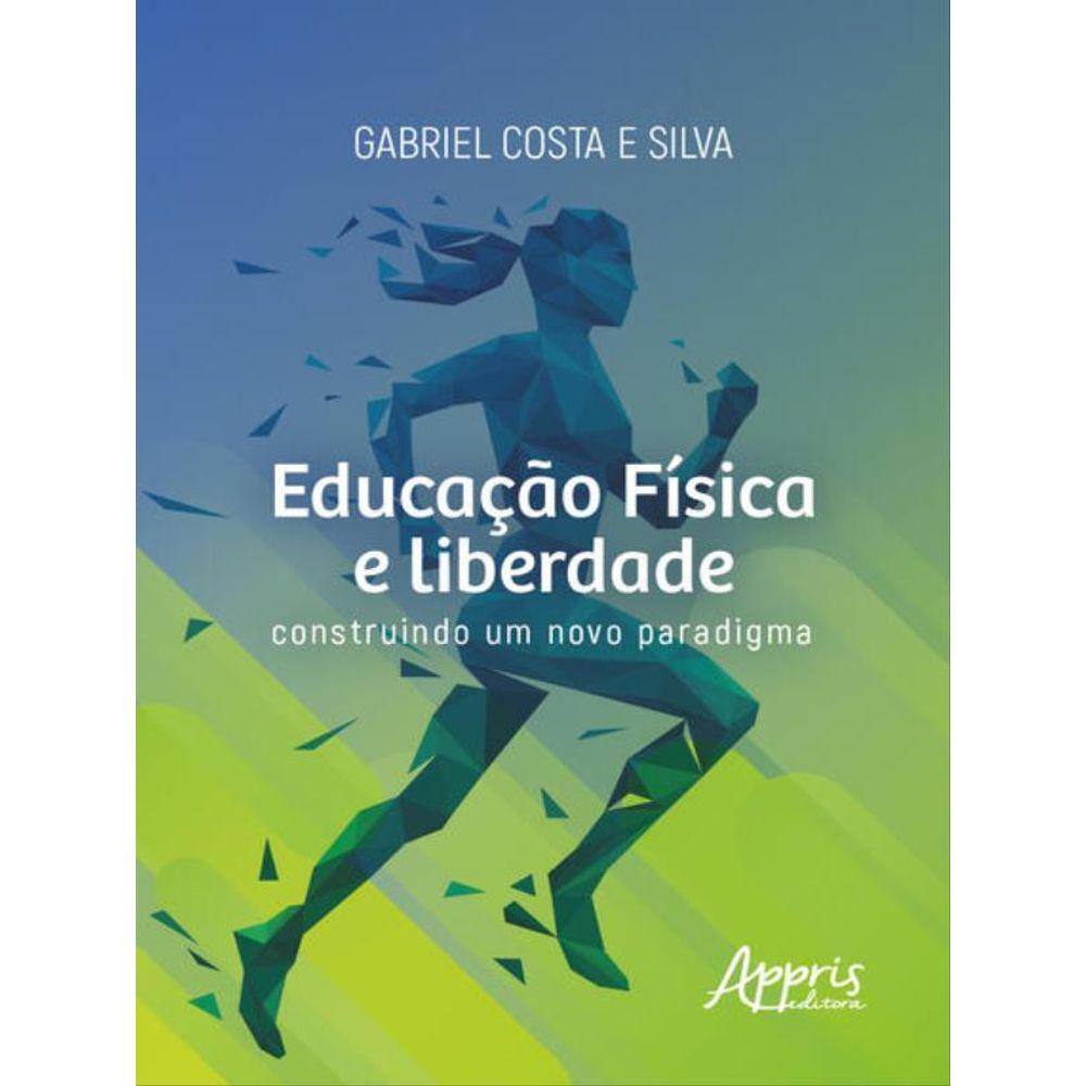 Educação Física E Liberdade
