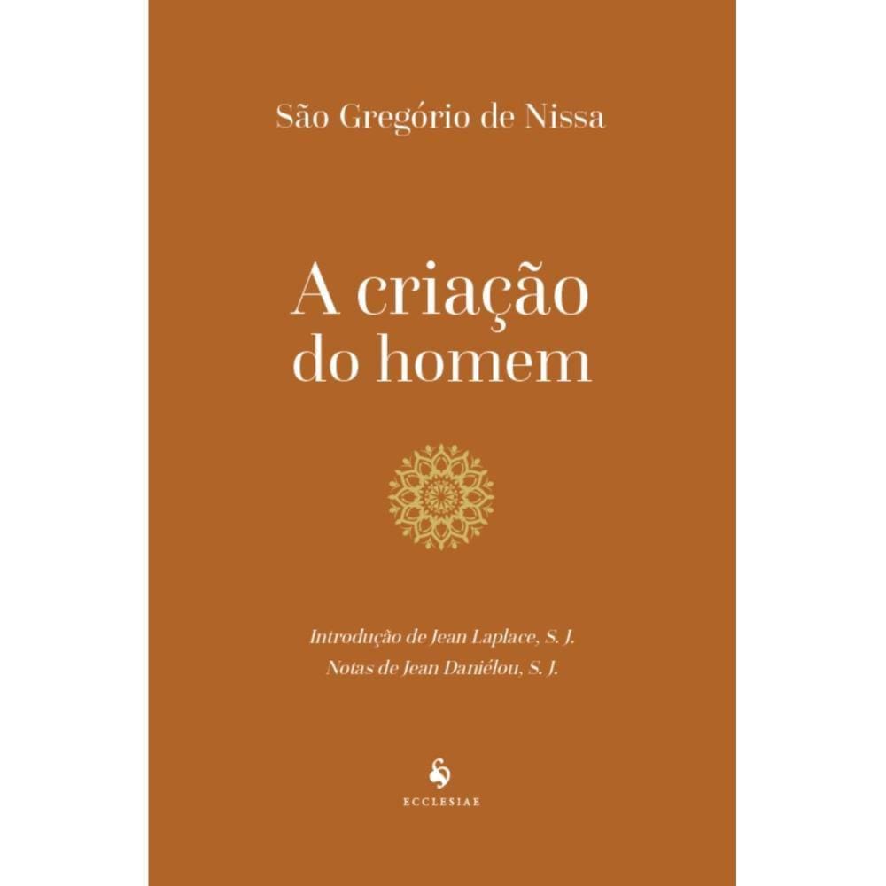 A criação do homem ( São Gregório de Nissa )