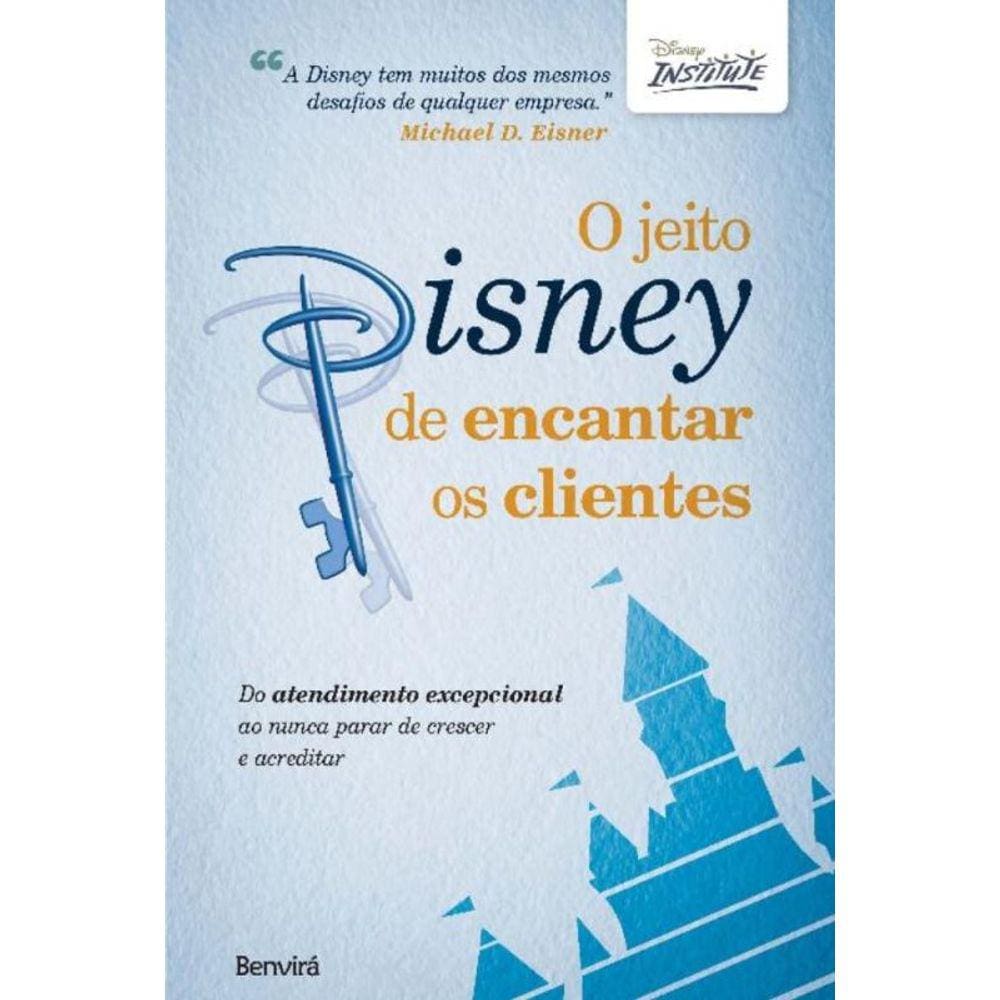 Jeito Disney De Encantar Os Clientes, O